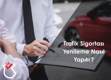 Trafik Sigortası Yenileme Nasıl Yapılır?